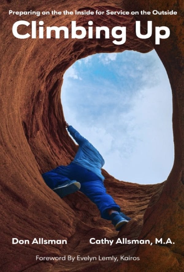 Climbing Up: Preparing on the Inside for Service on the Outside